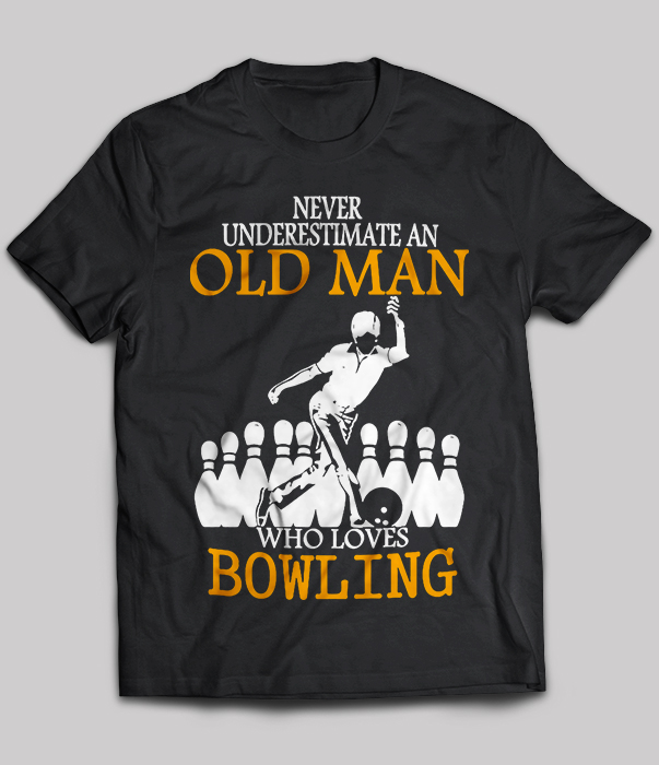 Bowling - Never Underestimate An Old Man