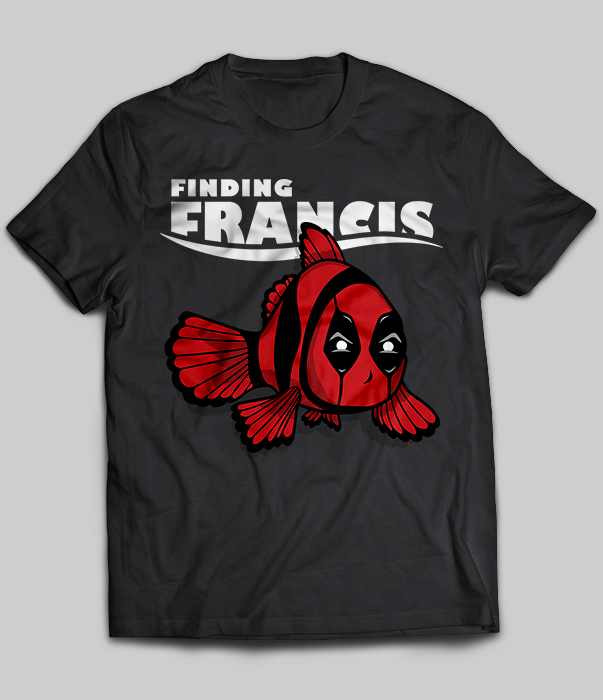 Finding Francis - Deadpool