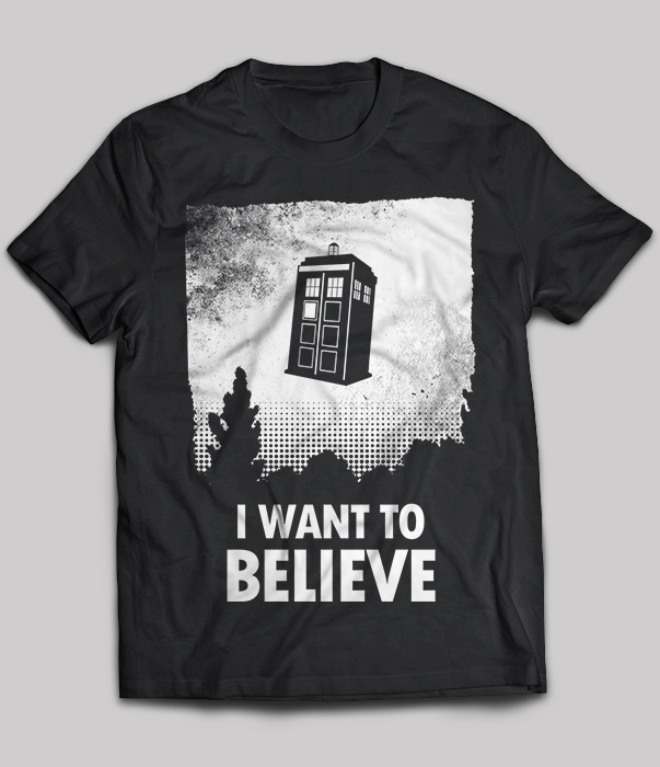 I Want To Believe - Doctor Who