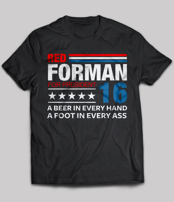 Red Forman For President 2016