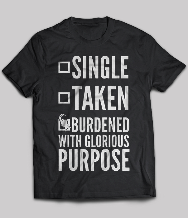 Single Taken Burdened With Glorious Purpose
