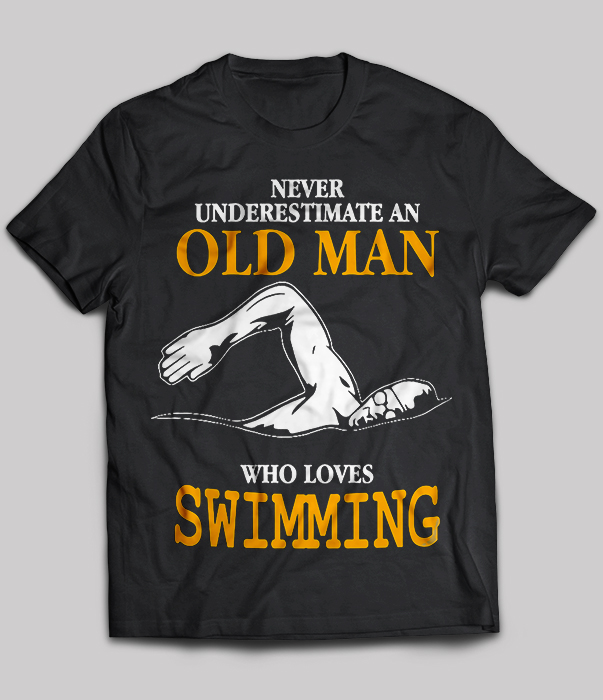 Swimming - Never Underestimate An Old Man