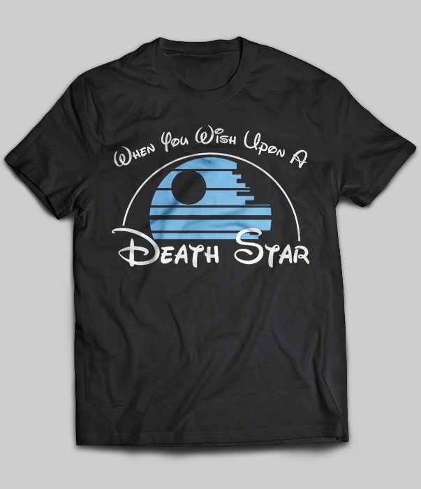 When You Wish Upon A Death Star