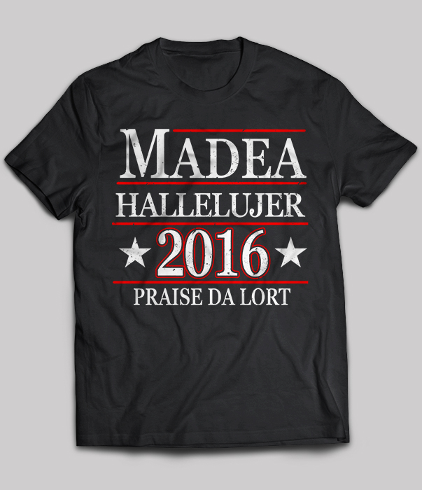 Madea Hallelujer 2016 Praise Da Lort