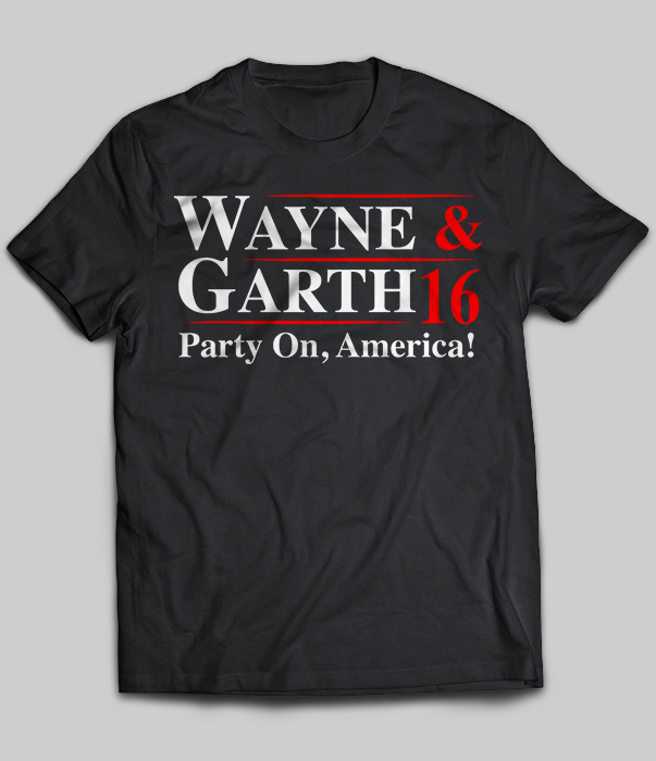 Wayne & Garth 16 Party On, America