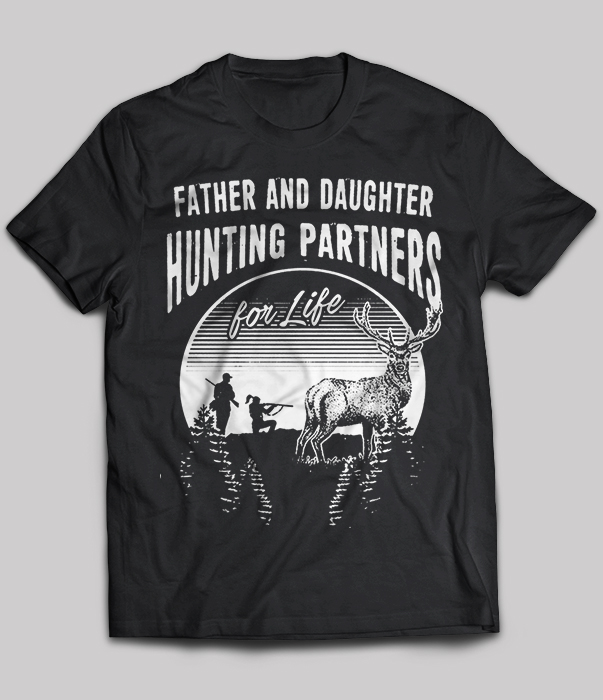 Father And Daughter Hunting Partners For Life