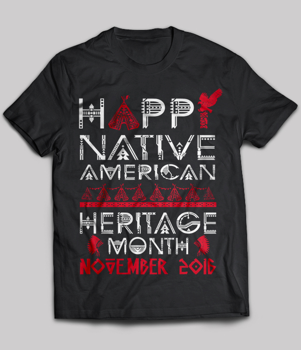 Happy native American heritage month november 2016