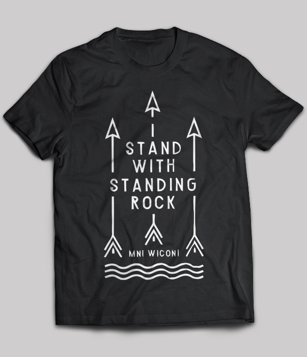 I Stand with standing rock mni wiconi