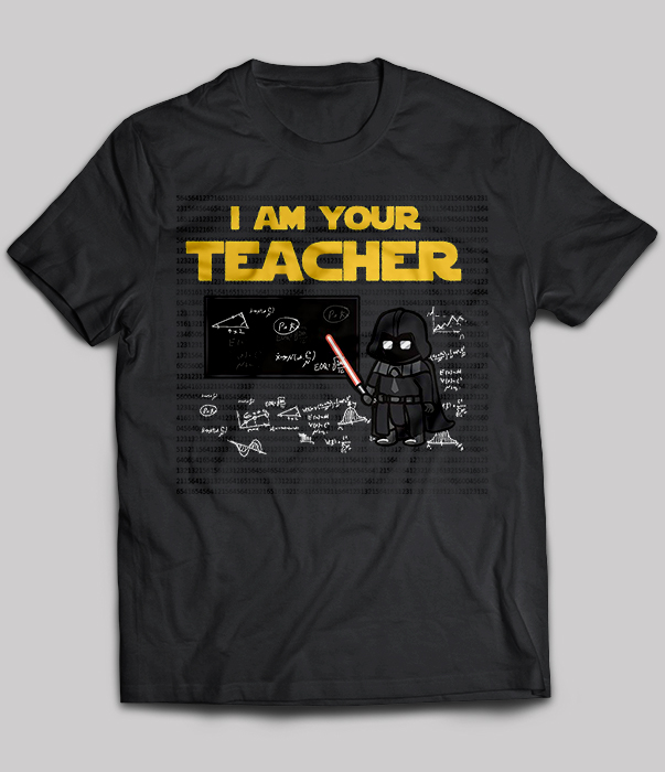 I am your teacher - Darth Vader
