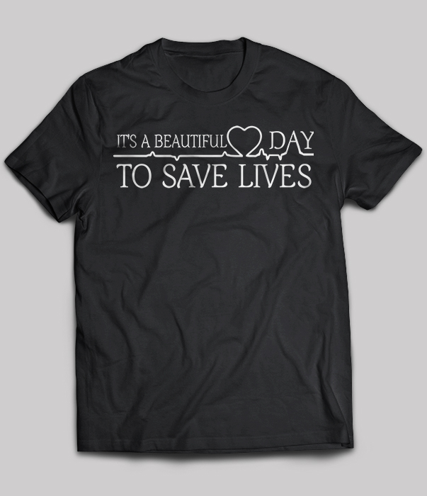It's a beautiful day to save lives
