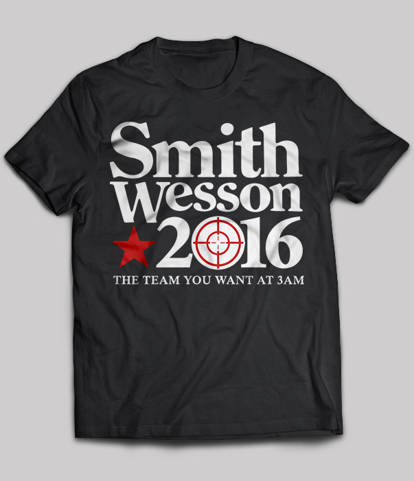 Smith Wesson 2016 The Team You Want At 3am
