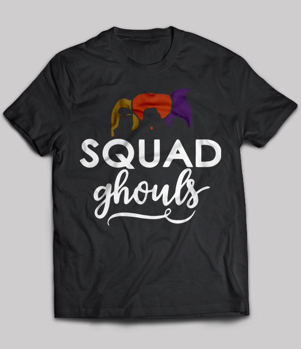 Squad Ghouls Sanderson Sisters Goals Hocus Pocus T-Shirt