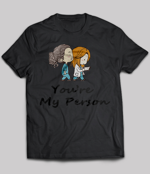 You're my person