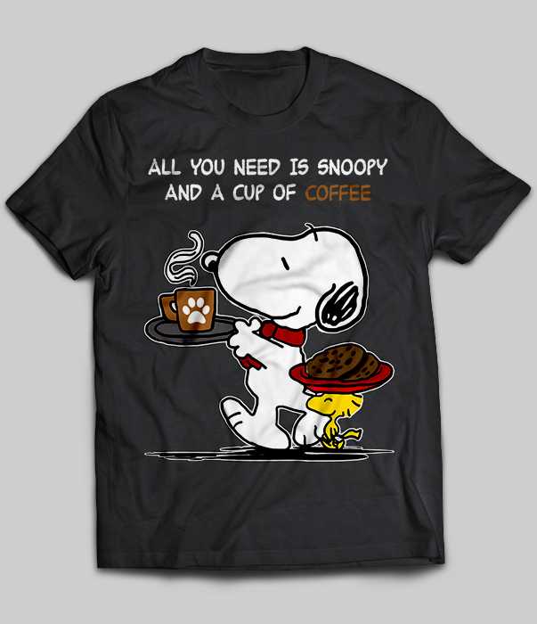 All You Need Is Snoopy And A Cup Of Coffee