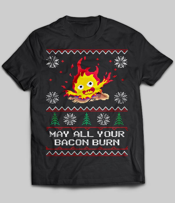 May All Your Bacon Burn Christmas