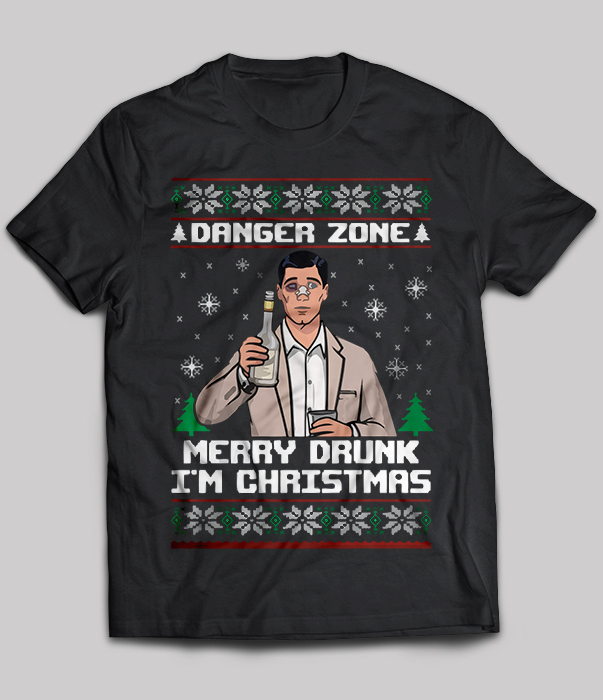 Danger Zone Merry Drunk I'm Christmas