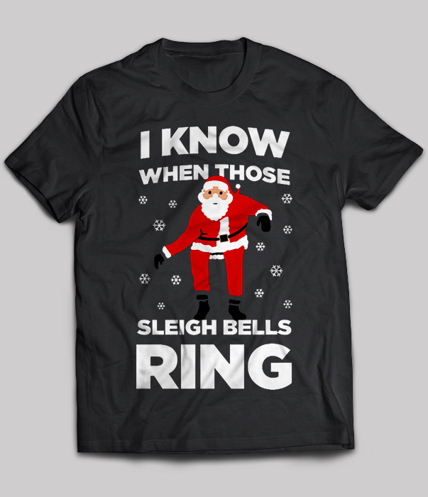 I Know When Those Sleigh Bells Ring