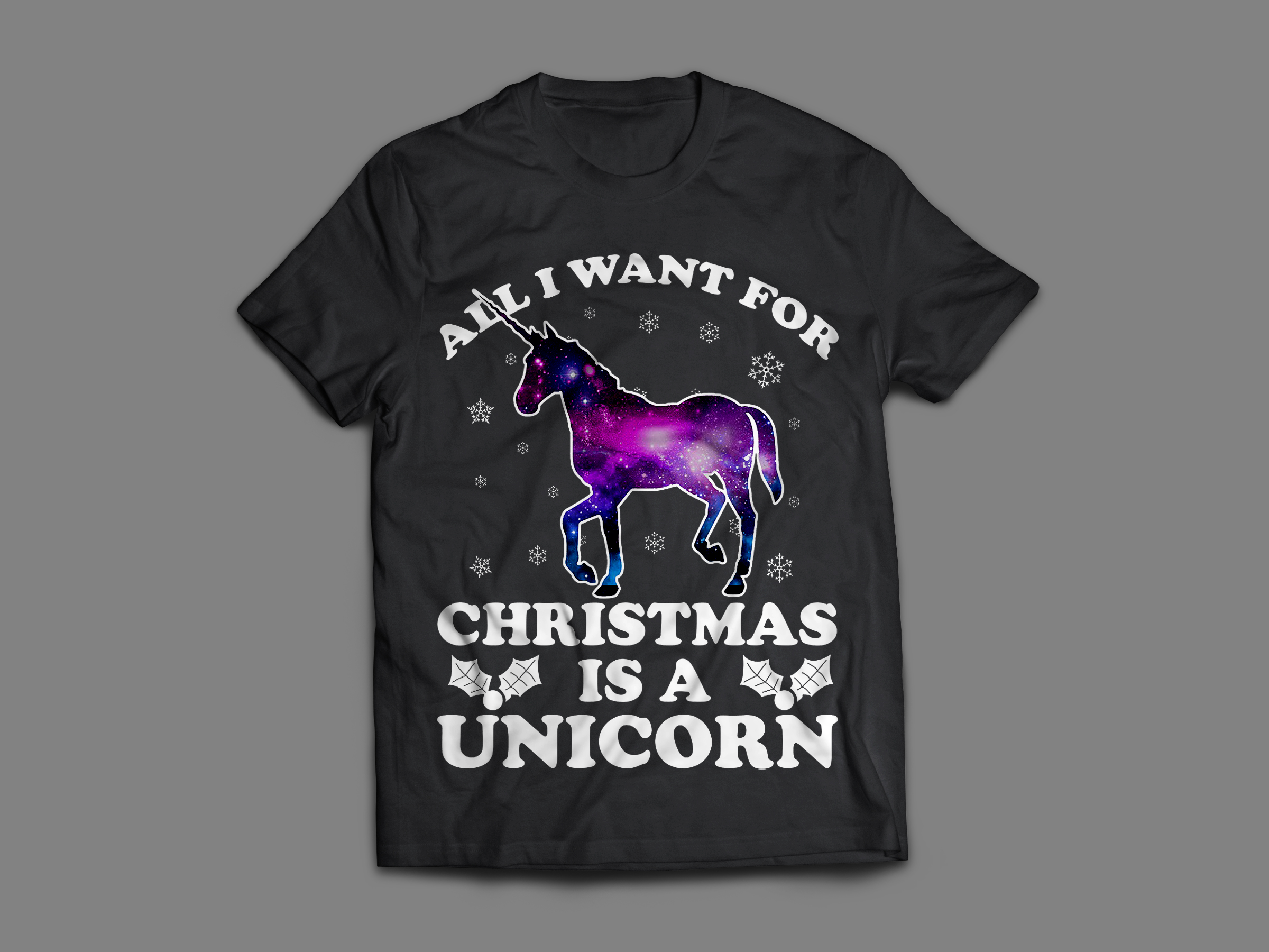 All I Want For Christmas Is A Unicorn