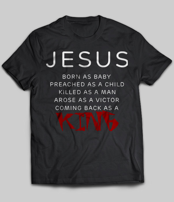 Jesus Born As Baby Preached As A child Killed As A Man