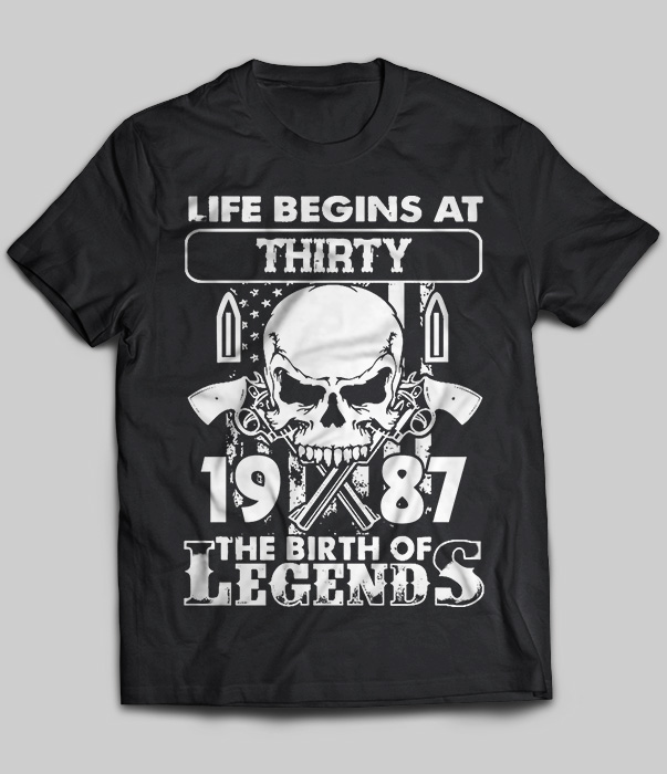 Life Begins At Thirty 1987 The Birth Of Legends