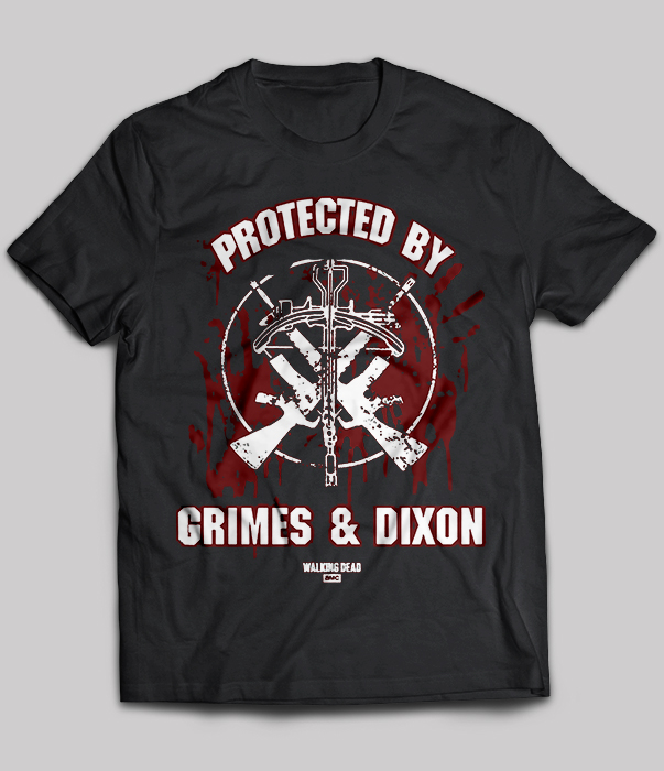 Protected By Grimes And Dixon