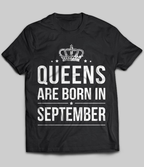 Queens Are Born In September