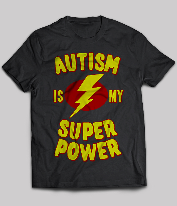 Autism Is My Superpower