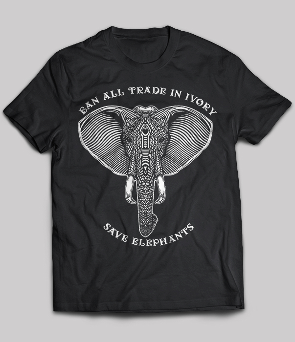 Ban All Trade In Ivory Save Elephants