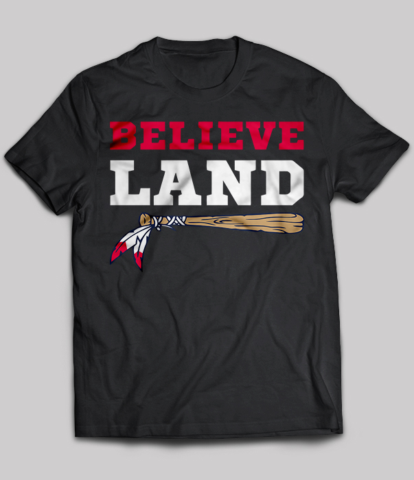Believe Land Cleveland Baseball