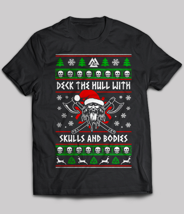 Deck the hull with skulls and bodies Christmas