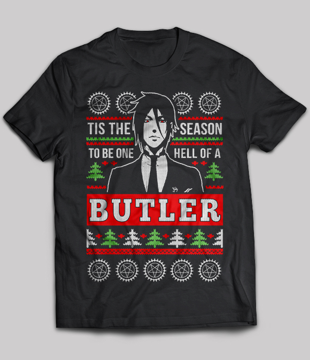 Tis The Season To Be One Hell Of A Butler