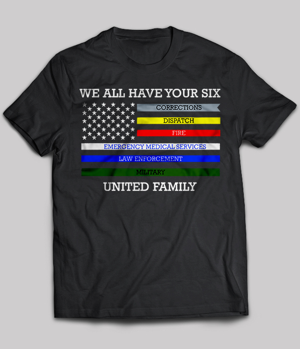We All Have Your Six Corrections Dispatch Fire United Family
