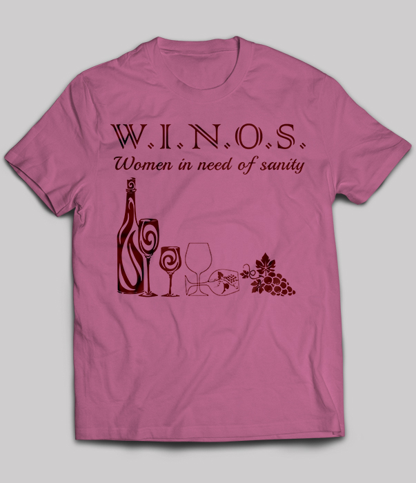 Winos Women In Need Of sanity