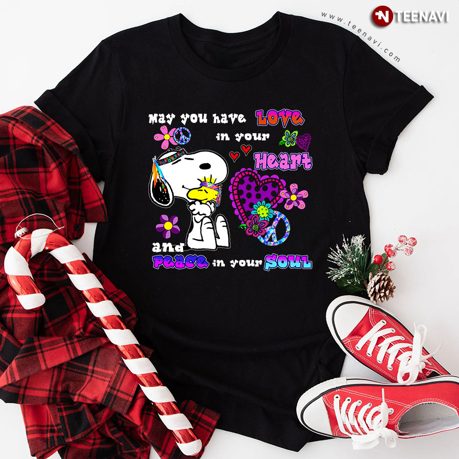 May You Have Love In Your Heart And Peace In Your Soul Snoopy T-Shirt