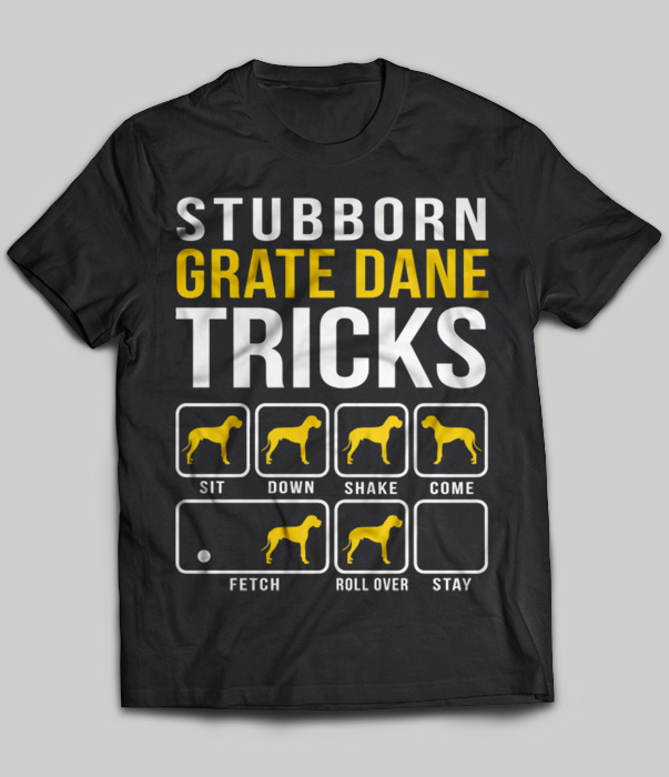 Stubborn Grate Dane Tricks