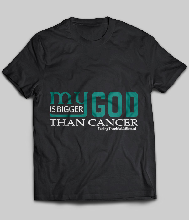 My Bigger Is  God Than Cancer v2