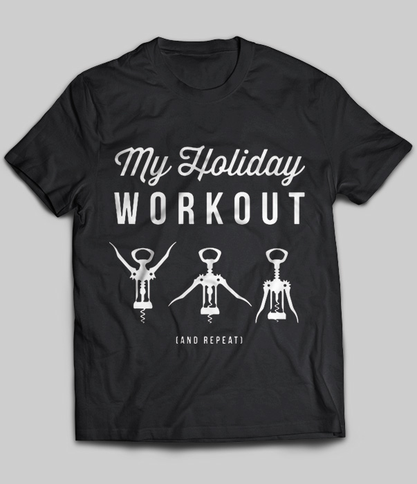My Holiday Workout And Repeat