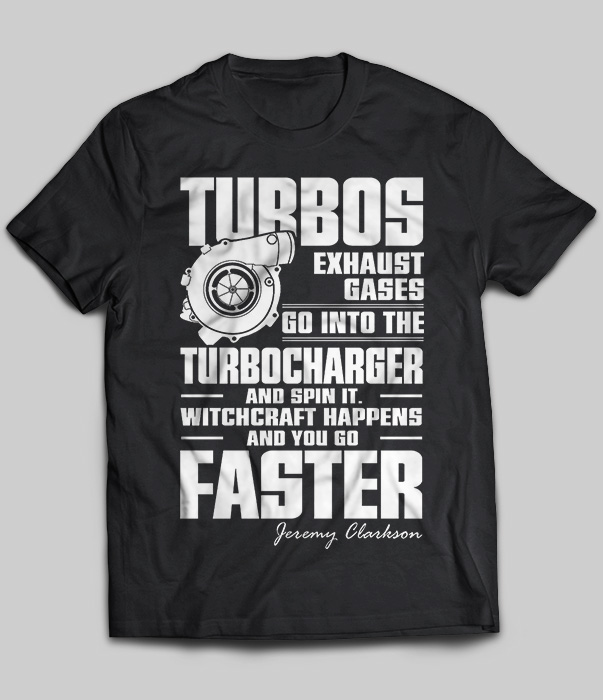 Tubbos Exhaust Gases Go Into The Turbocharger And You Go Faster