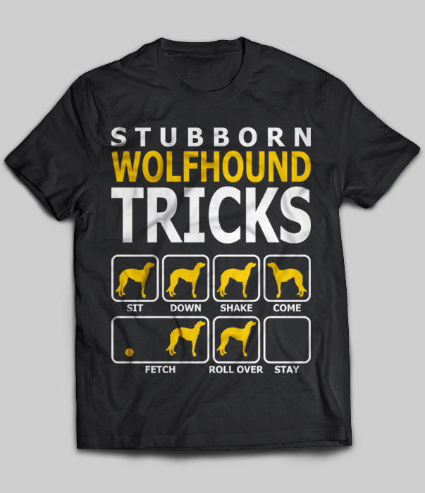 Stubborn Wolfhound Tricks