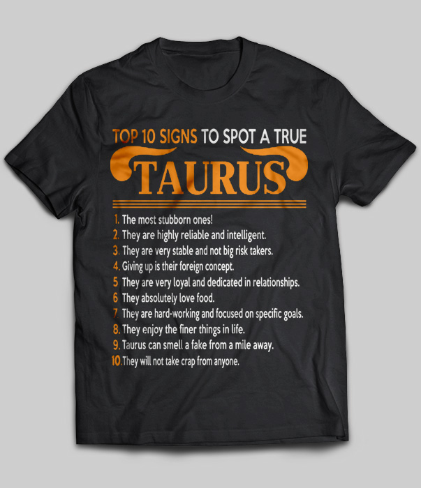 Top 10 Signs To Spot A True Taurus