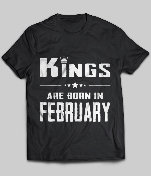 Kings Are Born In February