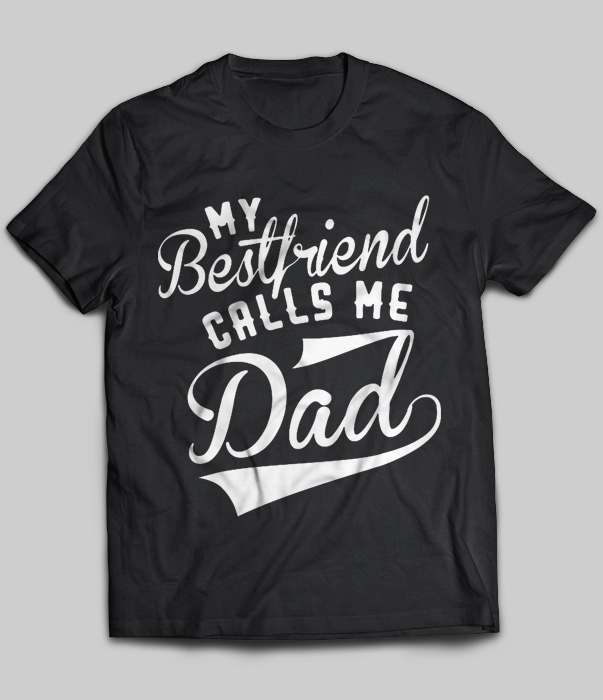 My Bestfriend Calls Me Dad