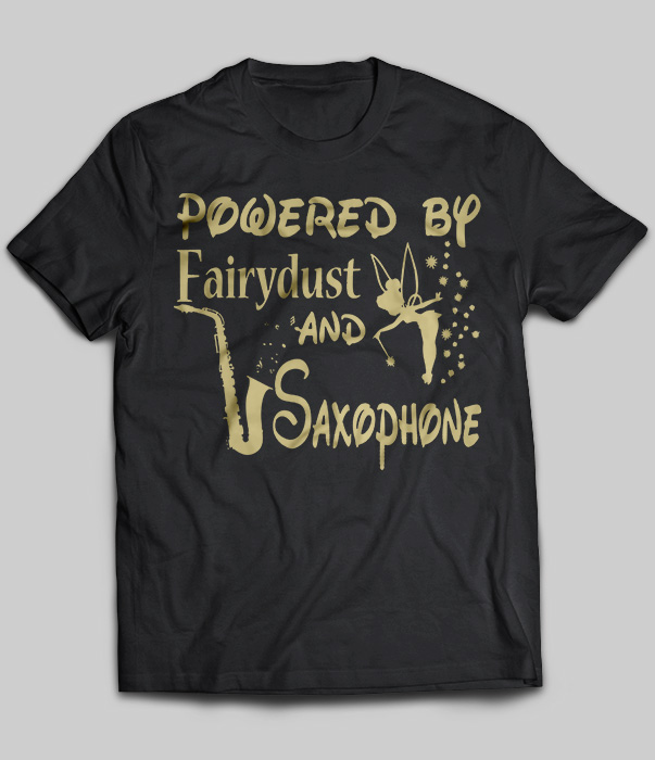 Powered By Fairydust And Saxophone