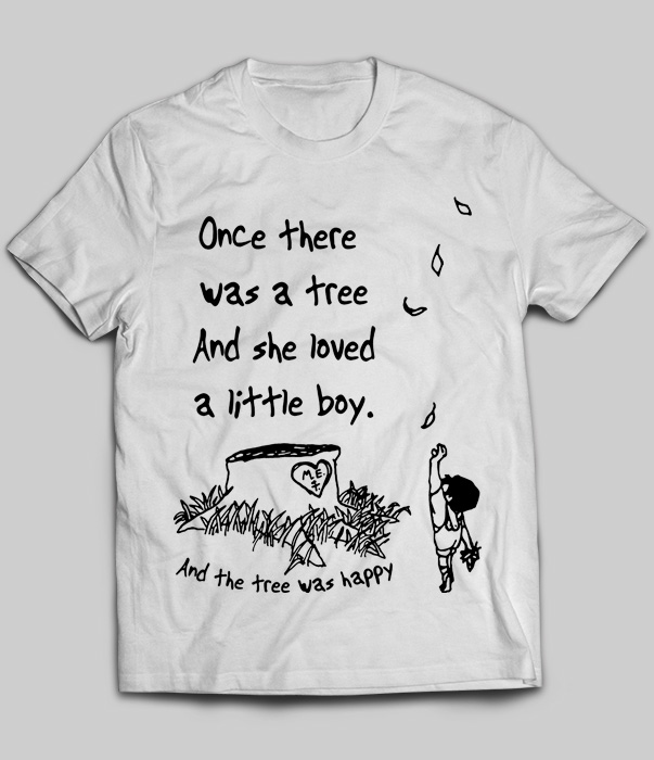 Once There Was A Tree And She Loved A Little Boy And The Tree Was Happy