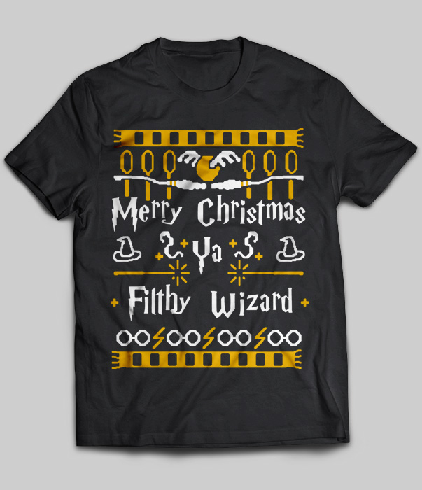 Merry Christmas Ya Filthy Wizard Harry Potter