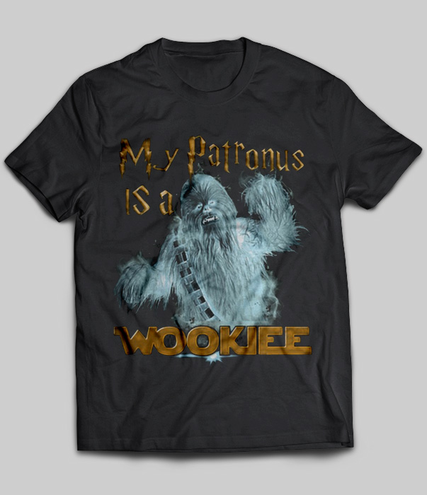 My Patronus Is A Wookiee Harry Potter