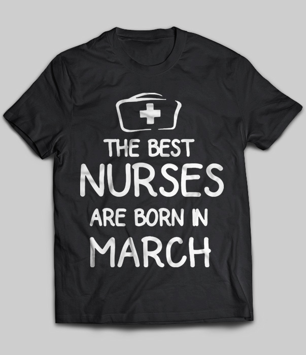 The Best Nurses Are Born In March