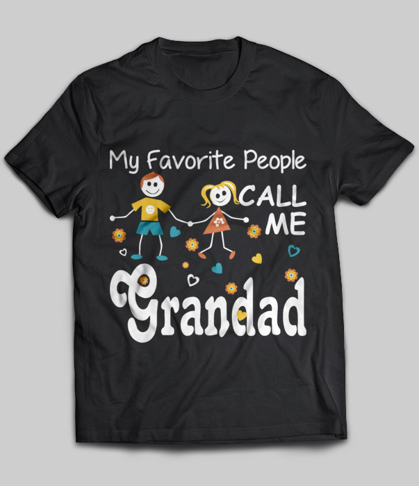 My Favorite People Call Me Grandad