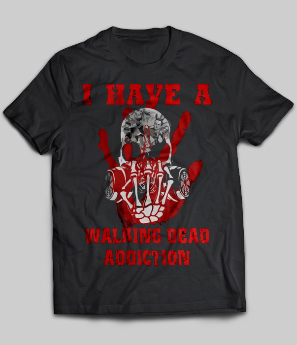 I Have A Walking Dead Addiction