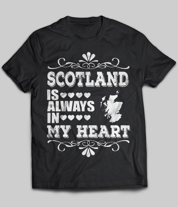Scotland Is Always In My Heart